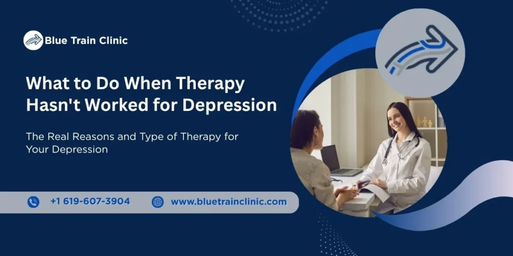 What to Do When Therapy Has Not Worked for Depression